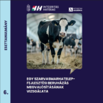 6/2026. Esettanulmány: Egy szarvasmarhatelep fejlesztési beruházás megvalósításának vizsgálata